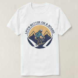 Das Leben an Bord ist besser T-Shirt
