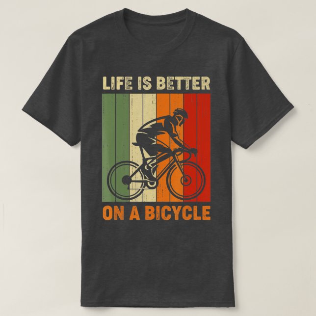 Das Leben auf dem Fahrrad ist besser T-Shirt (Design vorne)