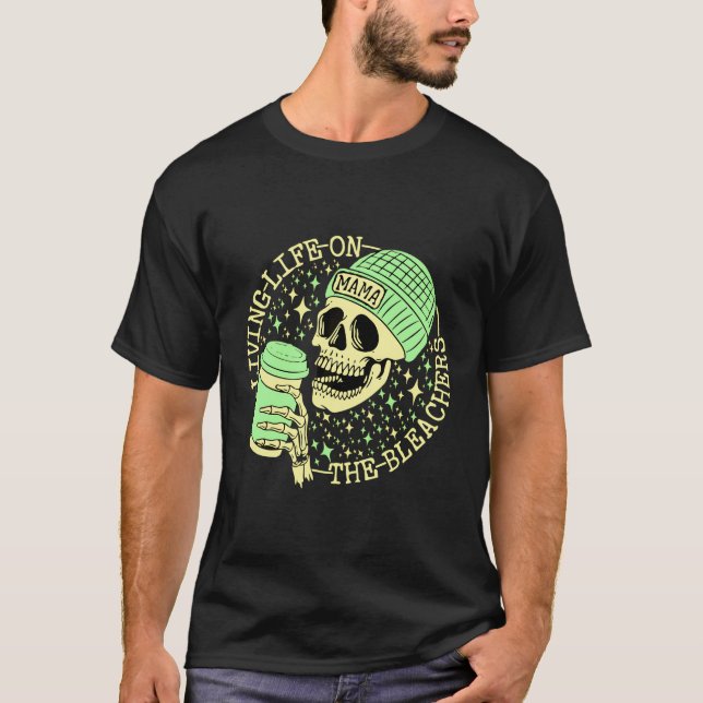 Das Leben auf den Blechers Funny Skeleton Mama T-Shirt (Vorderseite)