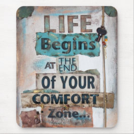 Das Leben beginnt am Ende des Komfortzentrums Mousepad