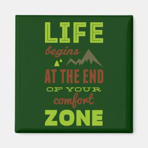 Das Leben beginnt am Ende Ihrer Komfortzone. Magnet