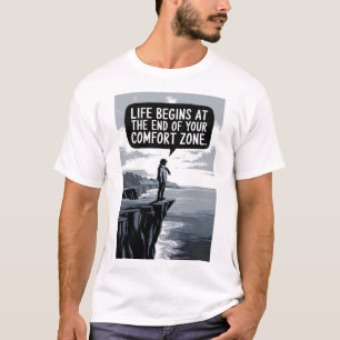 Das Leben beginnt am Ende Ihrer Komfortzone T-Shirt