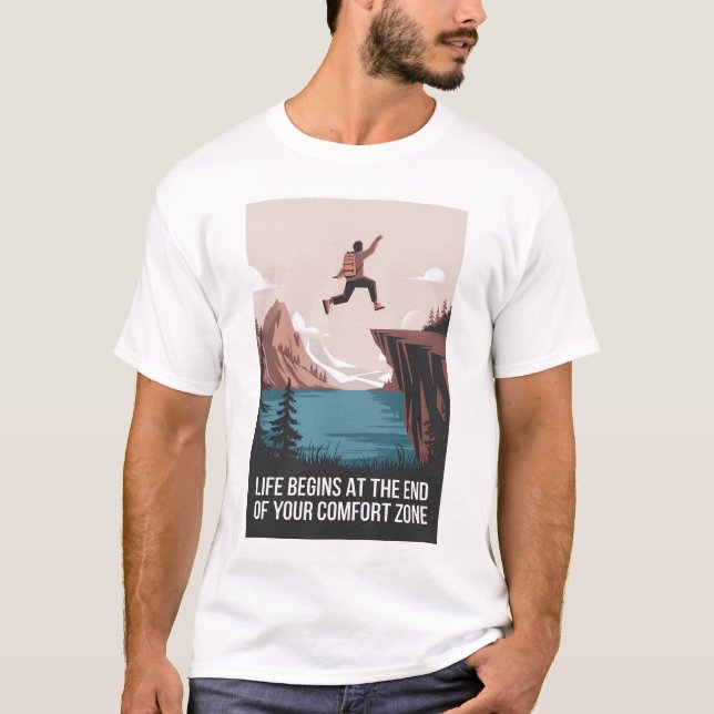 Das Leben beginnt am Ende Ihrer Komfortzone T-Shirt (Vorderseite)