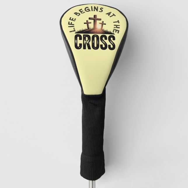 Das Leben beginnt am Kreuz Golf Headcover (Vorderseite)
