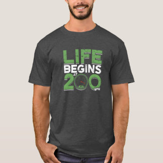 Das Leben beginnt bei 200 mph Auto T-Shirt