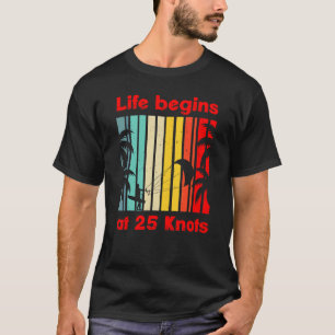 Das Leben beginnt bei 25 Knoten Lifestyle Vintage  T-Shirt