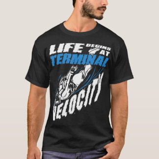 Das Leben beginnt beim Fallschirmspringen mit Endg T-Shirt