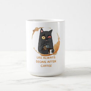 Das Leben beginnt immer nach dem Kaffee Kaffeetasse