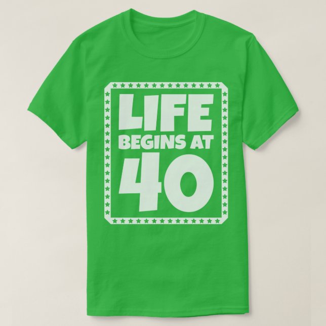 Das Leben beginnt mit 40 1 T-Shirt (Design vorne)