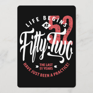 Das Leben beginnt mit 52 52. Geburtstag Karte