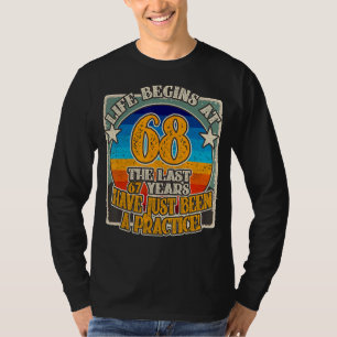 Das Leben beginnt mit 68 Jahren 68. Geburtstag T-Shirt