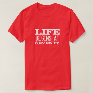 Das Leben beginnt mit 70 Lustiges 70. Geburtstags- T-Shirt