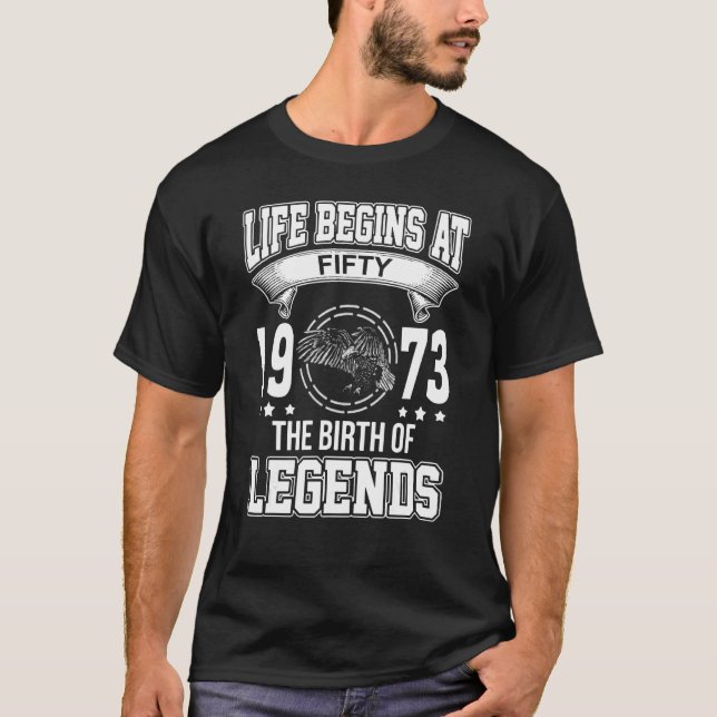 Das Leben beginnt mit fünfzig 1973 mit der Geburt  T-Shirt (Vorderseite)