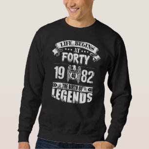 Das Leben beginnt mit vierzig 1982 mit der Geburt  Sweatshirt