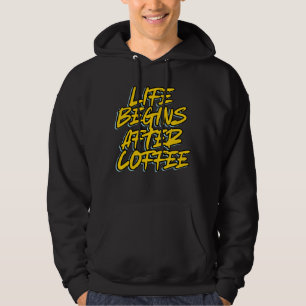 DAS LEBEN BEGINNT NACH DEM KAFFEE HOODIE