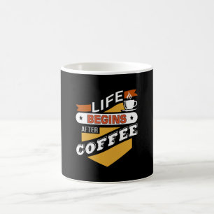Das Leben beginnt nach dem Kaffee Kaffeetasse