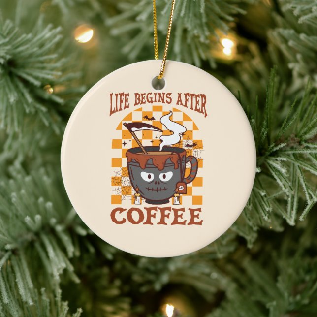 Das Leben beginnt nach dem Kaffee Keramik Ornament (Baum)