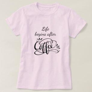 Das Leben beginnt nach dem Kaffee lustiges Barista T-Shirt