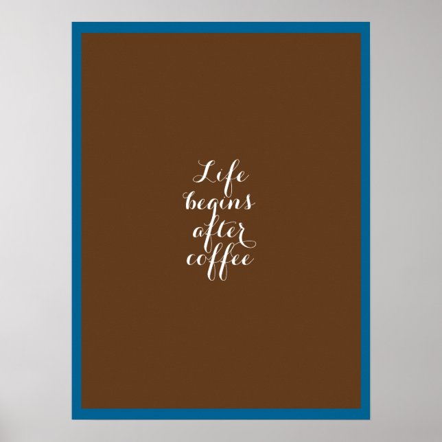 Das Leben beginnt nach dem Kaffee Poster (Vorne)