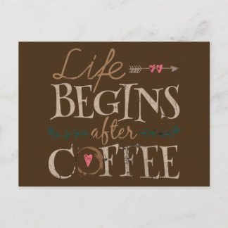 Das Leben beginnt nach dem Kaffee Postkarte