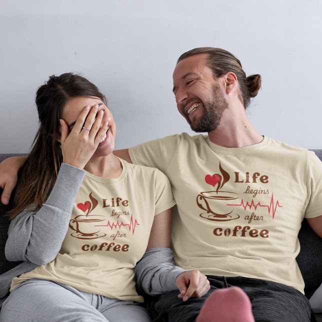 Das Leben Beginnt Nach Dem Kaffee  T-Shirt (Von Creator hochgeladen)
