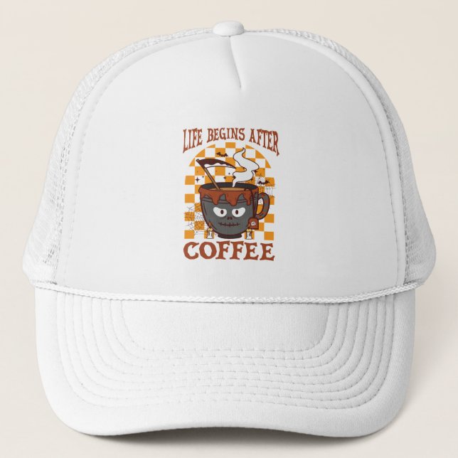 Das Leben beginnt nach dem Kaffee Truckerkappe (Vorderseite)