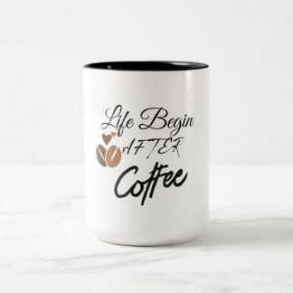 Das Leben beginnt nach dem Kaffee Zweifarbige Tasse