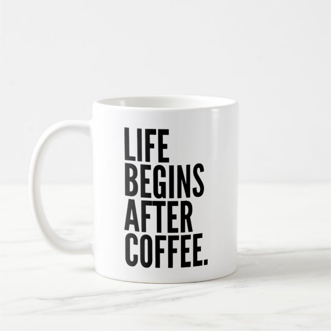 Das Leben beginnt nach der Tasse des Kaffees (Links)