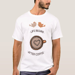 Das Leben beginnt nach Kaffee Süße Liebesvögel Gra T-Shirt