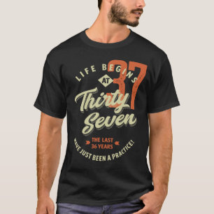 Das Leben beginnt um 37 Vintage Geburtstagsgeschen T-Shirt