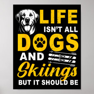 Das Leben besteht nicht aus Hunden und Skifahren, Poster