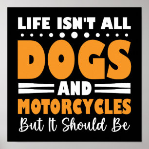 Das Leben besteht nicht nur aus Hunden und Motorrä Poster
