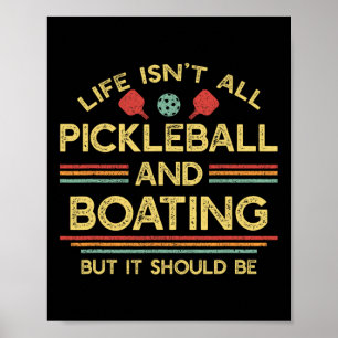 Das Leben besteht nicht nur aus Pickleball und Boo Poster