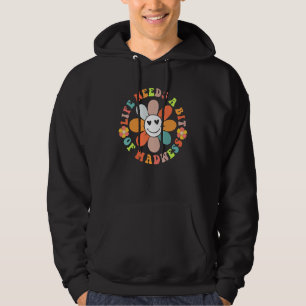 Das Leben braucht ein bisschen Wahnsinn, leichtsin Hoodie