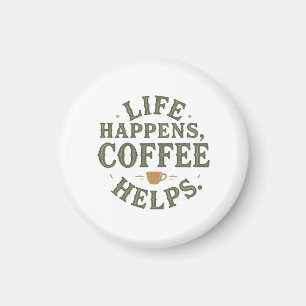 Das Leben bringt Kaffee zu Vintagem Angebotsdesign Magnet