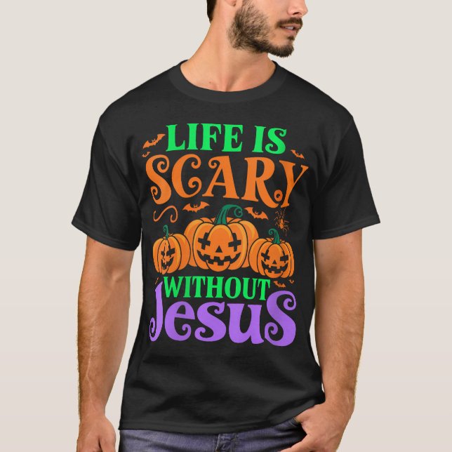 Das Leben der Frauen ist Beängstigend ohne Jesus C T-Shirt (Vorderseite)