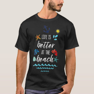 Das Leben der Frauen ist besser am Strand Zitat So T-Shirt