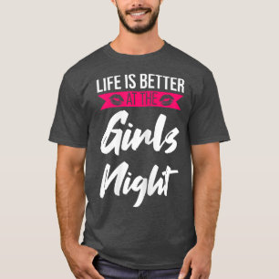 Das Leben der Frauen ist besser, wenn das Party de T-Shirt
