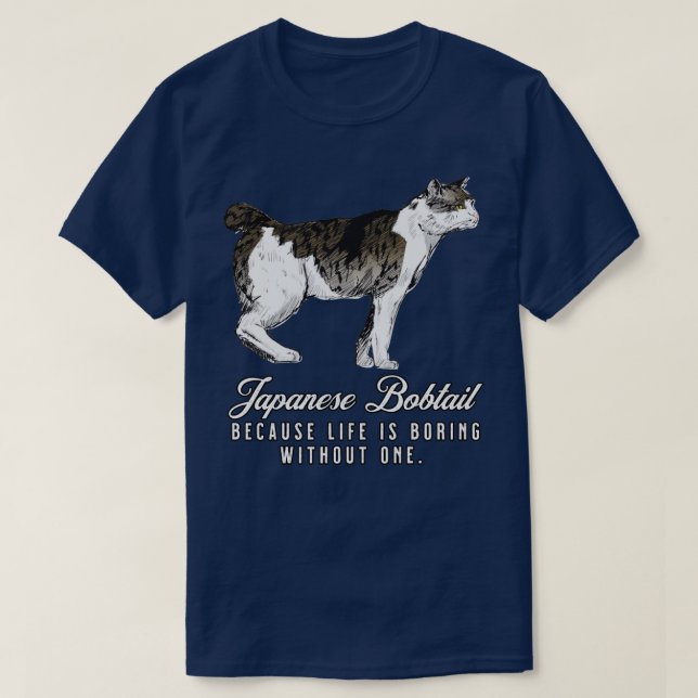 Das Leben der japanischen Bobtail-Mama langweilig  T-Shirt (Design vorne)