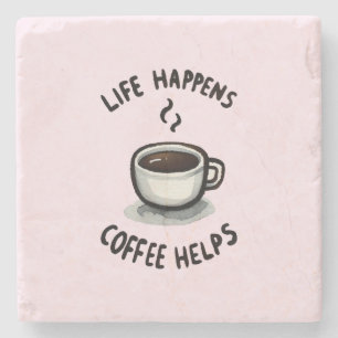 Das Leben, der Kaffee hilft - für den Kaffee Lover Steinuntersetzer