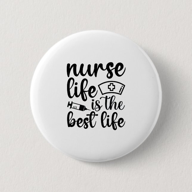 Das Leben der Krankenschwester ist das beste Leben Button (Vorderseite)