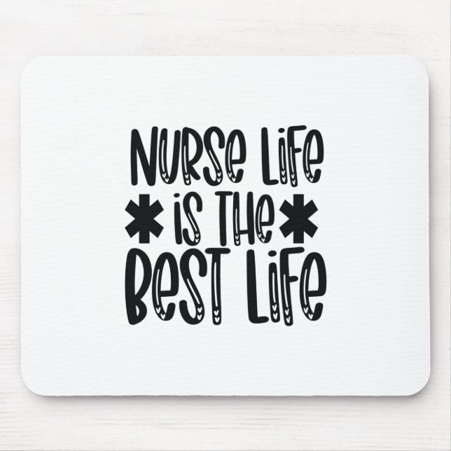 Das Leben der Krankenschwester ist das beste Leben Mousepad (Vorne)