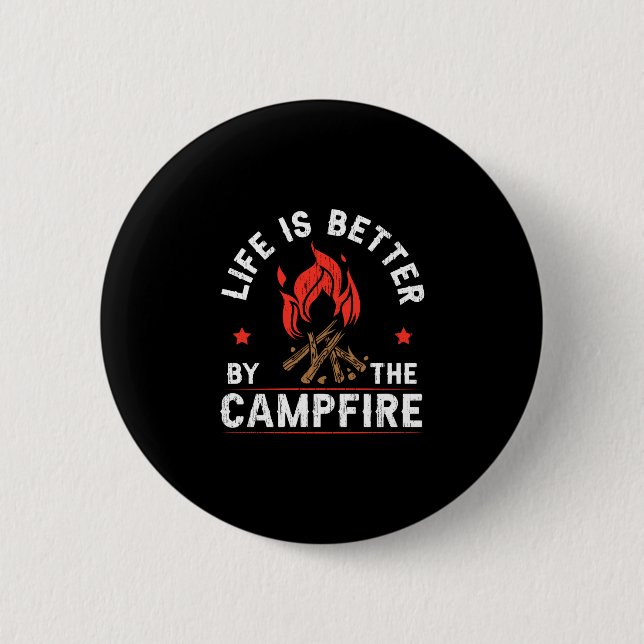 Das Leben der Männer ist besser am Lagerfeuer Camp Button (Vorderseite)