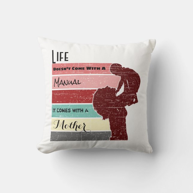 Das Leben der Mutter kommt nicht mit einer manuell Kissen (Vorderseite)