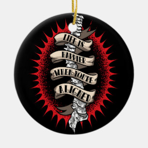 Das Leben des Chiropraktors ist glücklicher, wenn  Keramik Ornament