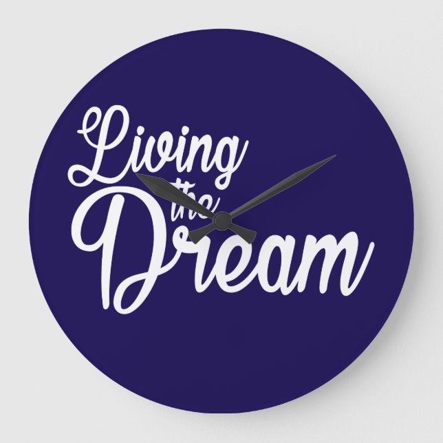 Das Leben des Traums Inspiration Motivierend Große Wanduhr (Vorderseite)