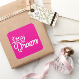 Das Leben des Traums Inspiration Motivierend Quadratischer Aufkleber