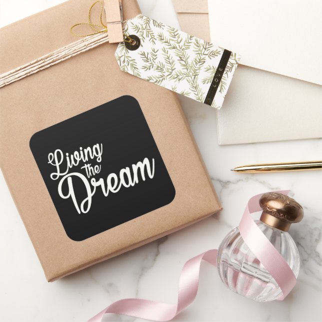 Das Leben des Traums Inspiration Motivierend Quadratischer Aufkleber (Schenken)