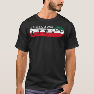 Das Leben dreht sich um Ziele Mexikanischer Fußbal T-Shirt