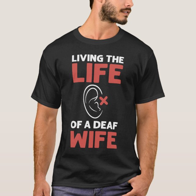 Das Leben einer Ehefrau mit Todesfolge ASL T-Shirt (Vorderseite)